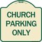 Signmission Church Parking Only Heavy-Gauge Aluminum Architectural Sign A-DES-TG-1818-24264 - alternate 1